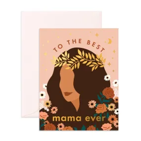  Best Mama Ever Floral  Card