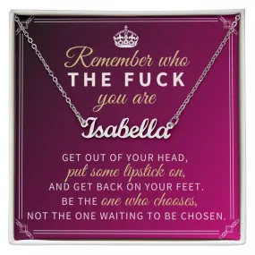 Cheer Up Motivational Gift, Affirmation, Remember Who the F*ck you are Custom Name Necklace