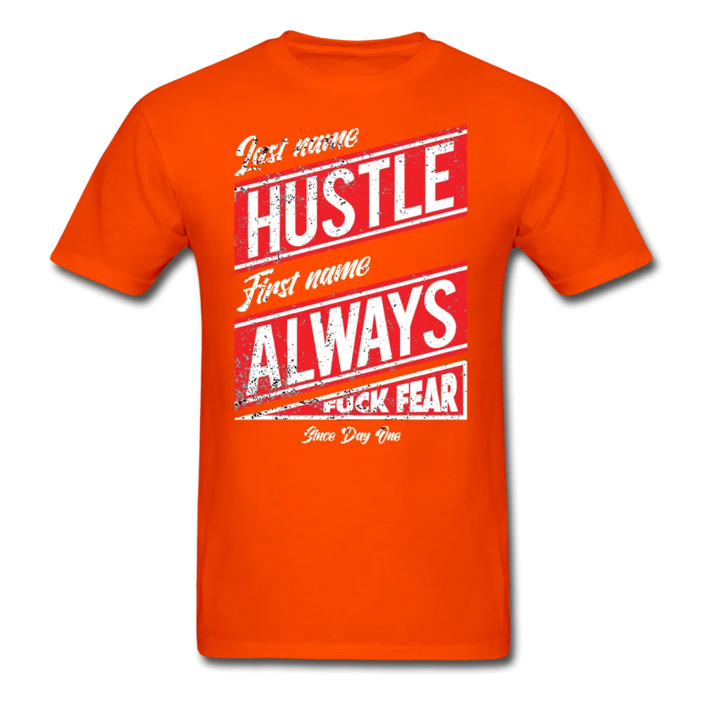 Last Name Hustle First Name Always  T-Shirt