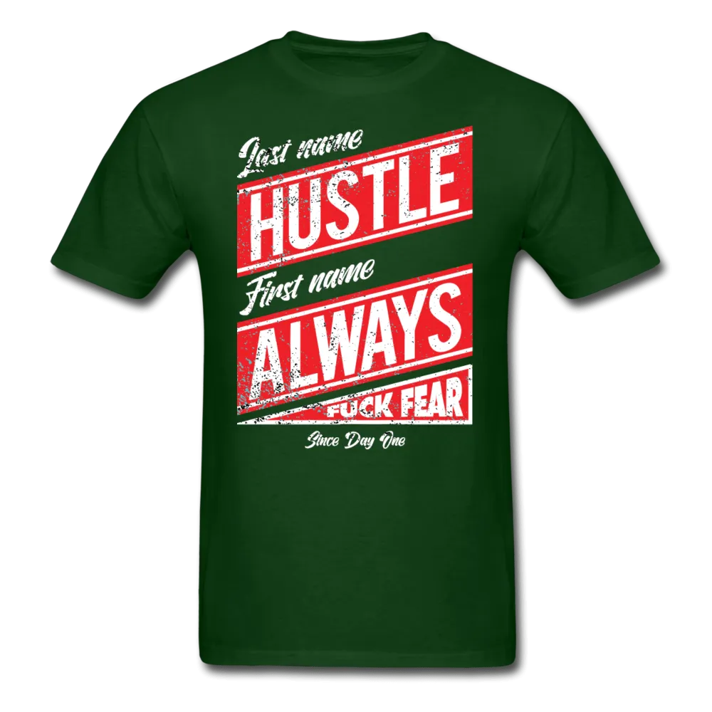 Last Name Hustle First Name Always  T-Shirt