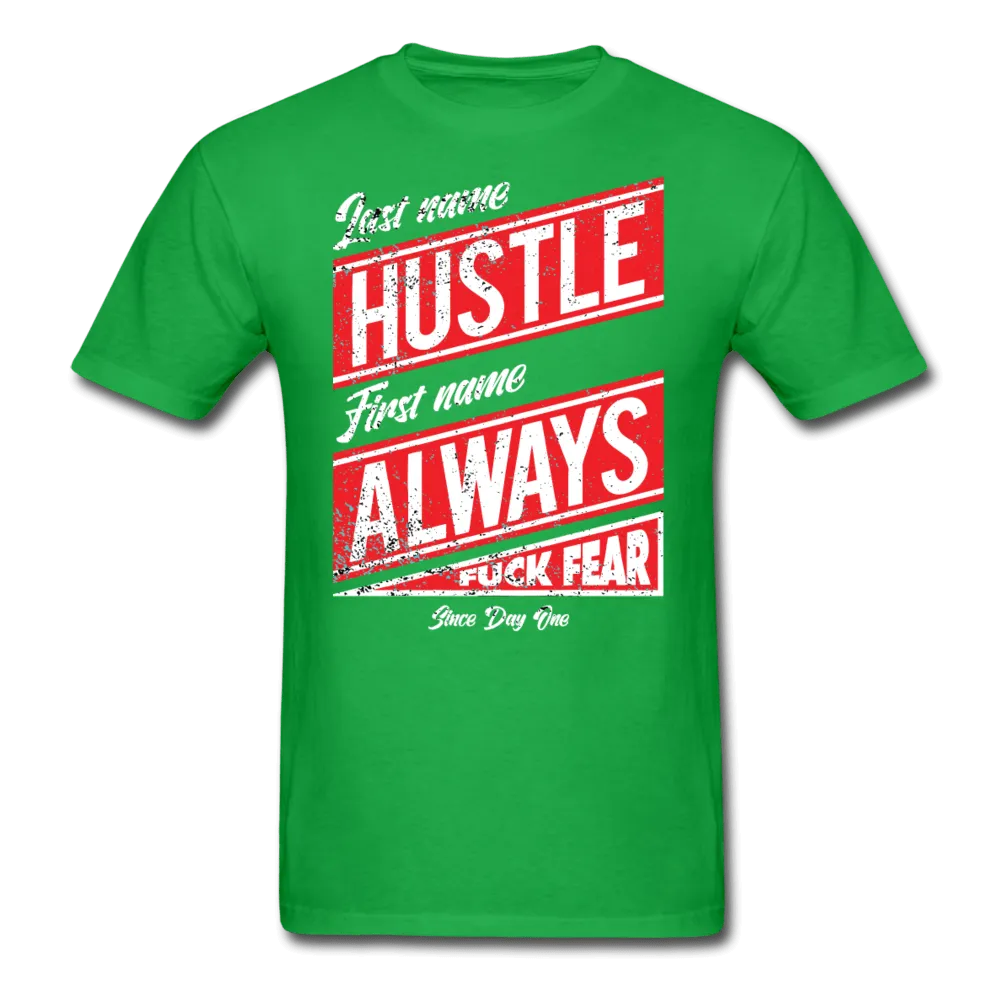 Last Name Hustle First Name Always  T-Shirt