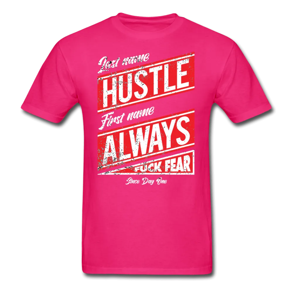 Last Name Hustle First Name Always  T-Shirt