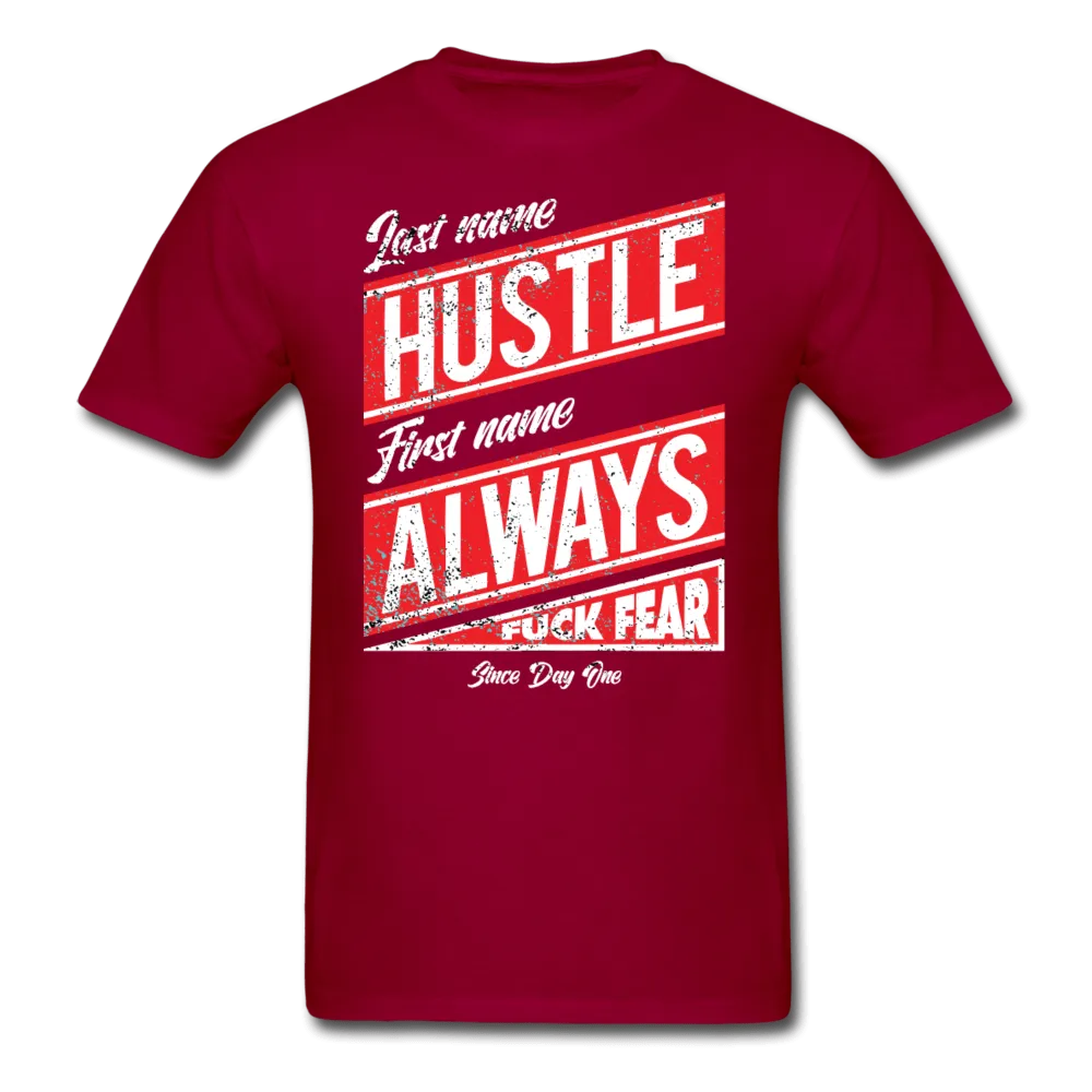 Last Name Hustle First Name Always  T-Shirt