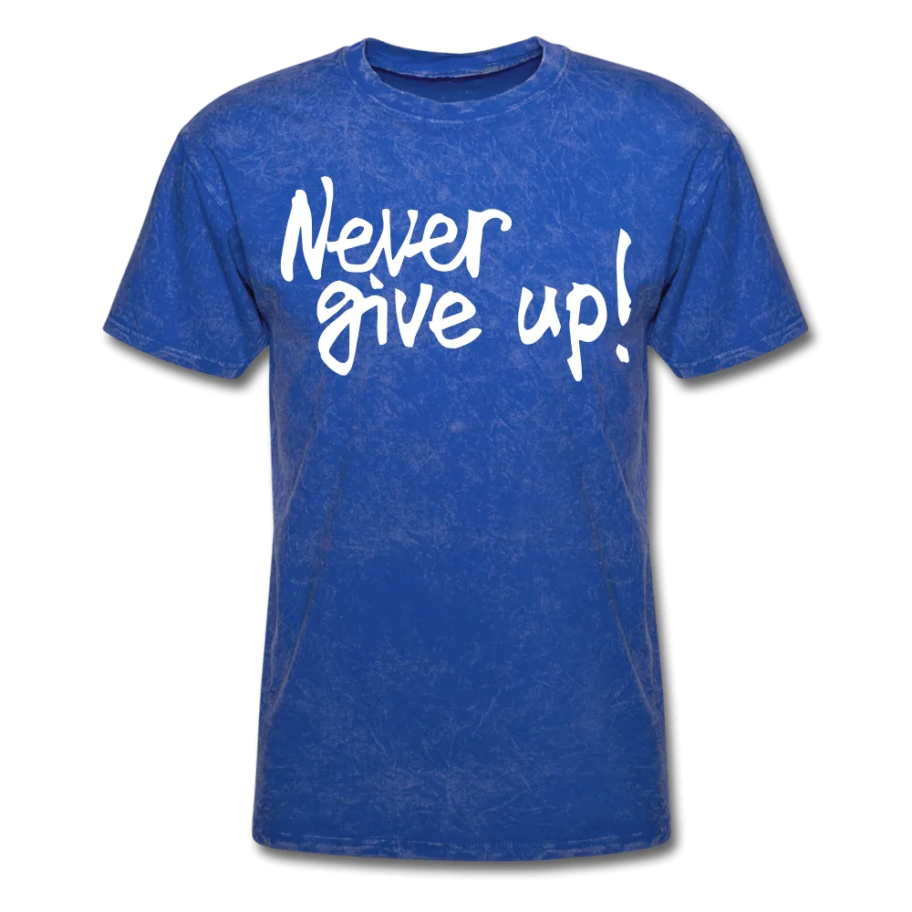 Men's Never Give Up T-Shirt