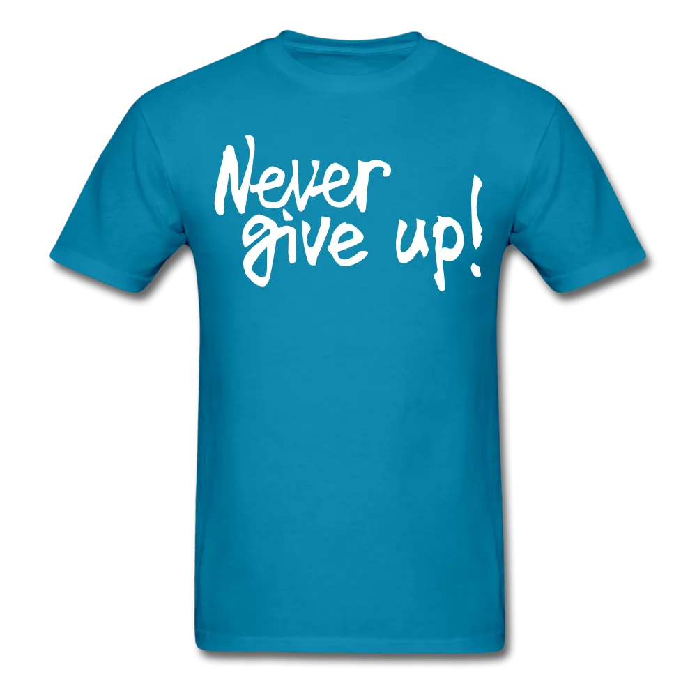 Men's Never Give Up T-Shirt